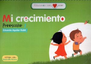 EDUCANDO CON AMOR 1RO. PREESC. (LIBRO) -MI CRECIMIENTO-