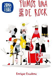 FUIMOS UNA BANDA DE ROCK