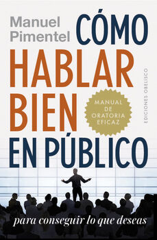 C�MO HABLAR BIEN EN P�BLICO PARA CONSEGUIR LO QUE DESEAS