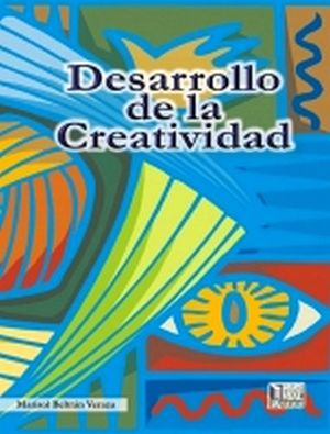 DESARROLLO DE LA CREATIVIDAD 4ED.