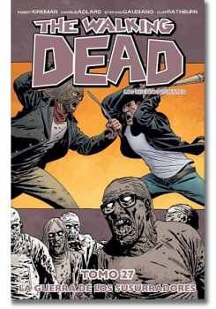 THE WALKING DEAD (TOMO 27) -LA GUERRA DE LOS SUSURRADORES-