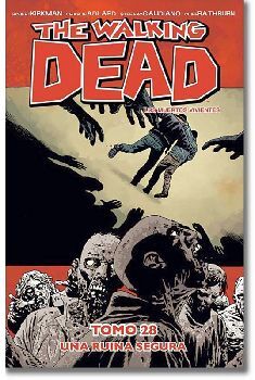 THE WALKING DEAD (TOMO 28) -UNA RUINA SEGURA-