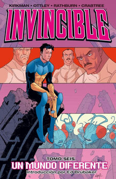INVINCIBLE (TOMO SEIS) -UN MUNDO DIFERENTE-