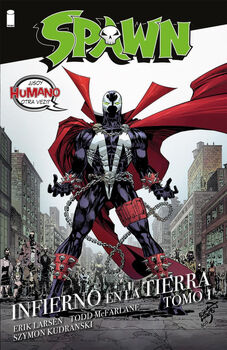 SPAWN -INFIERNO EN LA TIERRA- (TOMO 1-B)