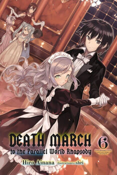 DEATH MARCH (6) -TO THE PARALLEL WORLD RHAPSODY-