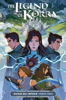 THE LEGEND OF KORRA: RUINAS DEL IMPERIO #3