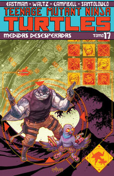 TEENAGE MUTANT NINJA TURTLES MEDIDAS DESESPERADAS #17