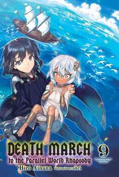 DEATH MARCH TO THE PARALLEL WORLD RHAPSODY: NOVELA LIGERA #9