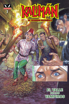 KALIM�N, EL HOMBRE INCRE�BLE: EL VALLE DE LOS VAMPIROS #7