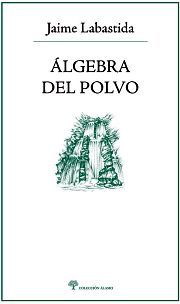 �LGEBRA DEL POLVO (COLECCI�N �LAMO)