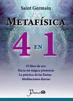 METAFSICA 4 EN 1 -EL LIBRO DE ORO/HACIA MI MAGIA/LA PRCTICA-