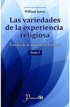 VARIEDADES DE LA EXPERIENCIA RELIGIOSA, LAS (TOMO I) -ESTUDIO-