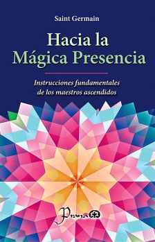 HACIA LA MAGICA PRESENCIA