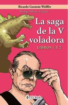 SAGA DE LA V VOLADORA, LA (LIBROS 1 Y 2)