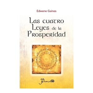 CUATRO LEYES DE LA PROSPERIDAD,LA