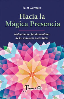 HACIA LA M�GICA PRESENCIA