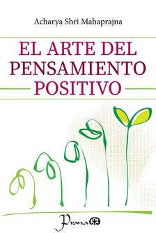 ARTE DEL PENSAMIENTO POSITIVO, EL