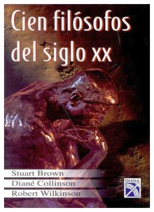 CIEN FILOSOFOS DEL SIGLO XX