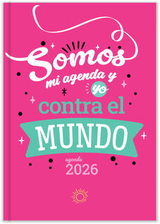 AGENDA SOMOS MI AGENDA Y YO CONTRA EL MUNDO 2026