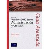 MICROSOFT WINDOWS 2000 SERVER ADMINISTRACION Y CONTROL