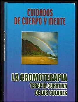 CROMOTERAPIA (TERAPIA CURATIVA DE LOS COLORES)-EDM-