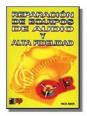 REPARACION DE EQUIPOS DE AUDIO Y ALTA FIDELIDAD