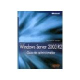 WINDOWS SERVER '03 R2 (GUIA DEL ADMINISTRADOR)