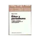 �TICA Y PERIODISMO