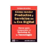 COMO VENDER PRODUCTOS Y SERVICIOS EN LA ERA DIGITAL