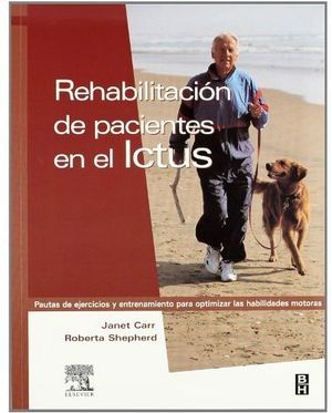 REHABILITACION DE PACIENTES EN EL ICTUS 1ED.