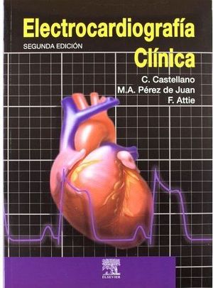 ELECTROCARDIOGRAFA CLNICA 2ED.