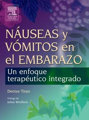 NAUSEAS Y VOMITOS EN EL EMBARAZO 1ED.