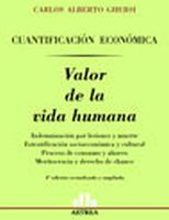 VALOR DE LA VIDA HUMANA (CUANTIFICACION ECONOMICA)