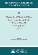 RESPONSABILIDAD PROFESIONAL NO. 6 (MAGISTRADOS)