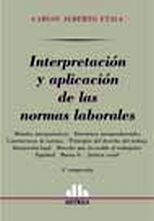 INTERPRETACION Y APLICACION DE LAS NORMAS LABORALES