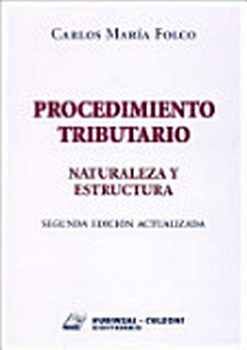 PROCEDIMIENTO TRIBUTARIO (NATURALEZA Y ESTRUCTURA)