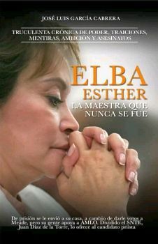 ELBA ESTHER -LA MAESTRA QUE NUNCA SE FUE-