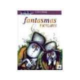 FANTASMAS ESCOLARES                      (A LA ORILLA DEL VIENTO)