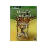 CABALLO DE MEDIANOCHE, EL