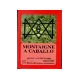MONTAIGNE A CABALLO