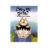 YO Y MI GATO? (EMPASTADO)