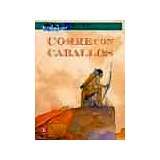 CORRE CON CABALLOS (COL. A LA ORILLA)
