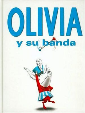 OLIVIA Y SU BANDA (EMPASTADO)