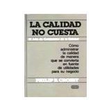 CALIDAD NO CUESTA, LA (EMP.)