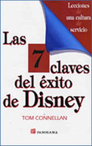 7 CLAVES DEL EXITO DE DISNEY, LAS