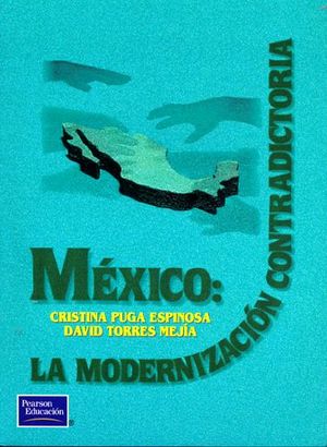 MEXICO LA MODERNIZACION CONTRADICTORIA