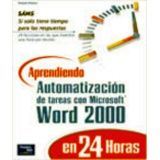 APRENDIENDO AUTOMATIZACION DE TAREAS CON S WORD 2000 EN 24