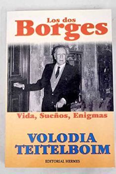 DOS BORGES VIDA,SUE�OS,ENIGMAS, LOS