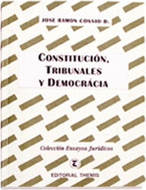 CONSTITUCION, TIBUNALES Y DEMOCRACIA