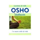 MEDITACION: UN NUEVO ESTILO DE VIDA  (LECCIONES DE VIDA 6)